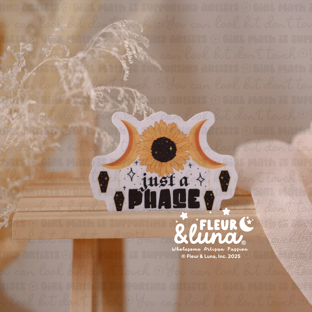 Vinyl Stickers Just a Phase