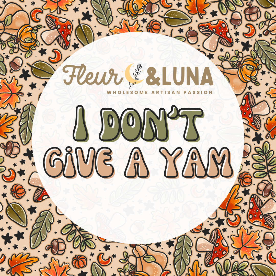 I Don't Give a Yam