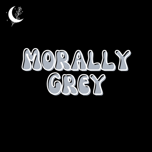 Morally Grey