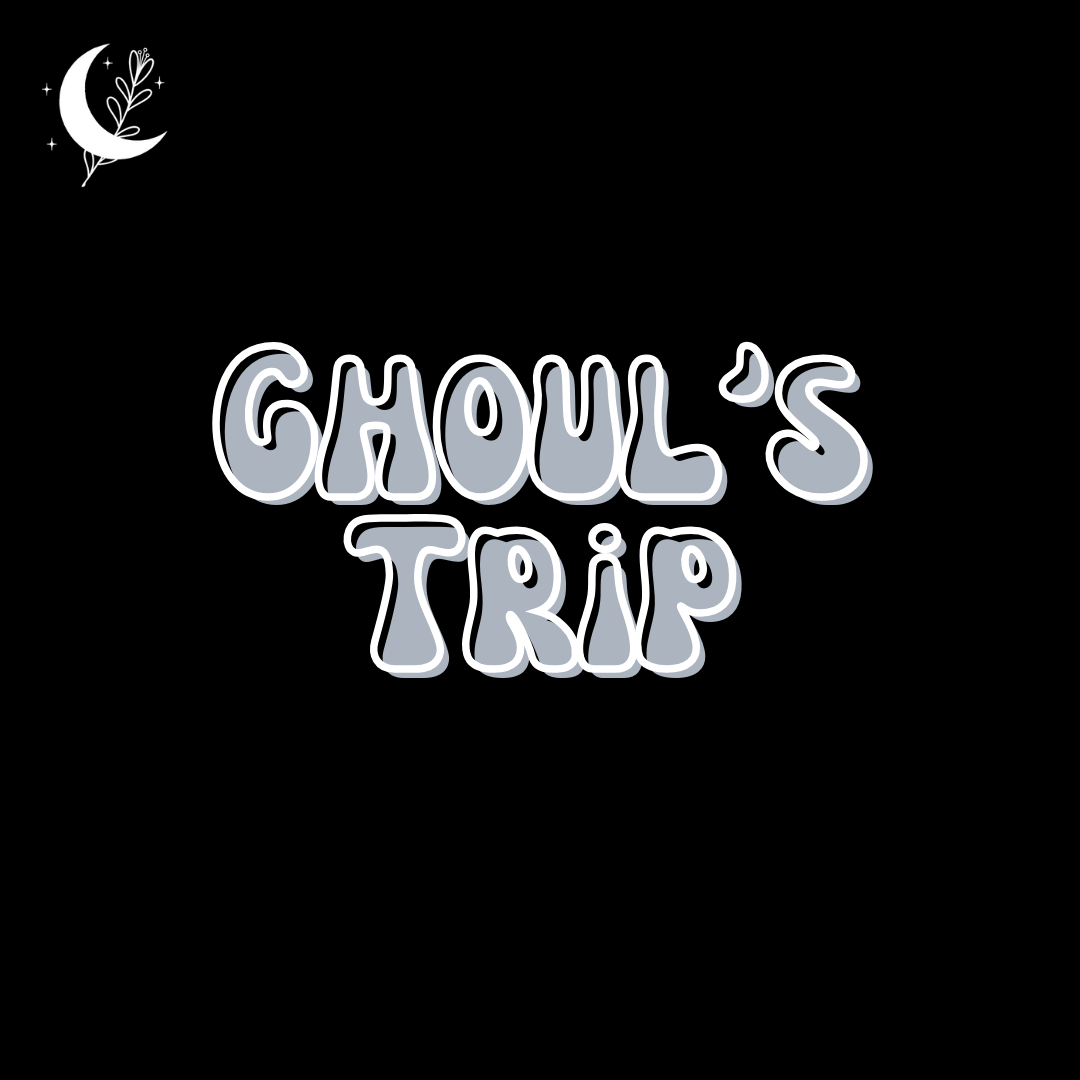 Ghoul's Trip