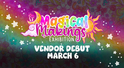 Magickal Makings Exhibition