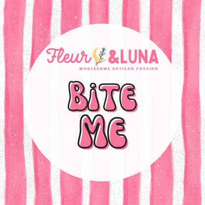 Bite Me